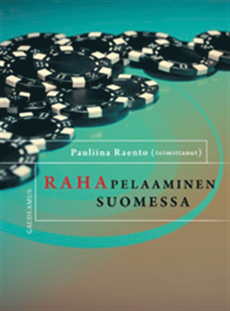Pauliina Raento - Rahapelaaminen Suomessa, E-bok