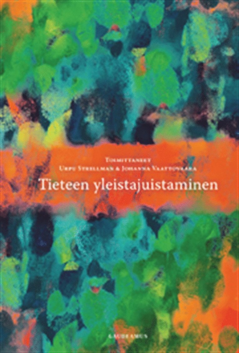 Urpu Strellman, Johanna Vaattovaara - Tieteen yleistajuistaminen, E-bok
