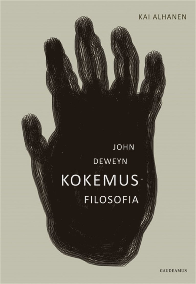 Kai Alhanen - John Deweyn kokemusfilosofia, E-bok