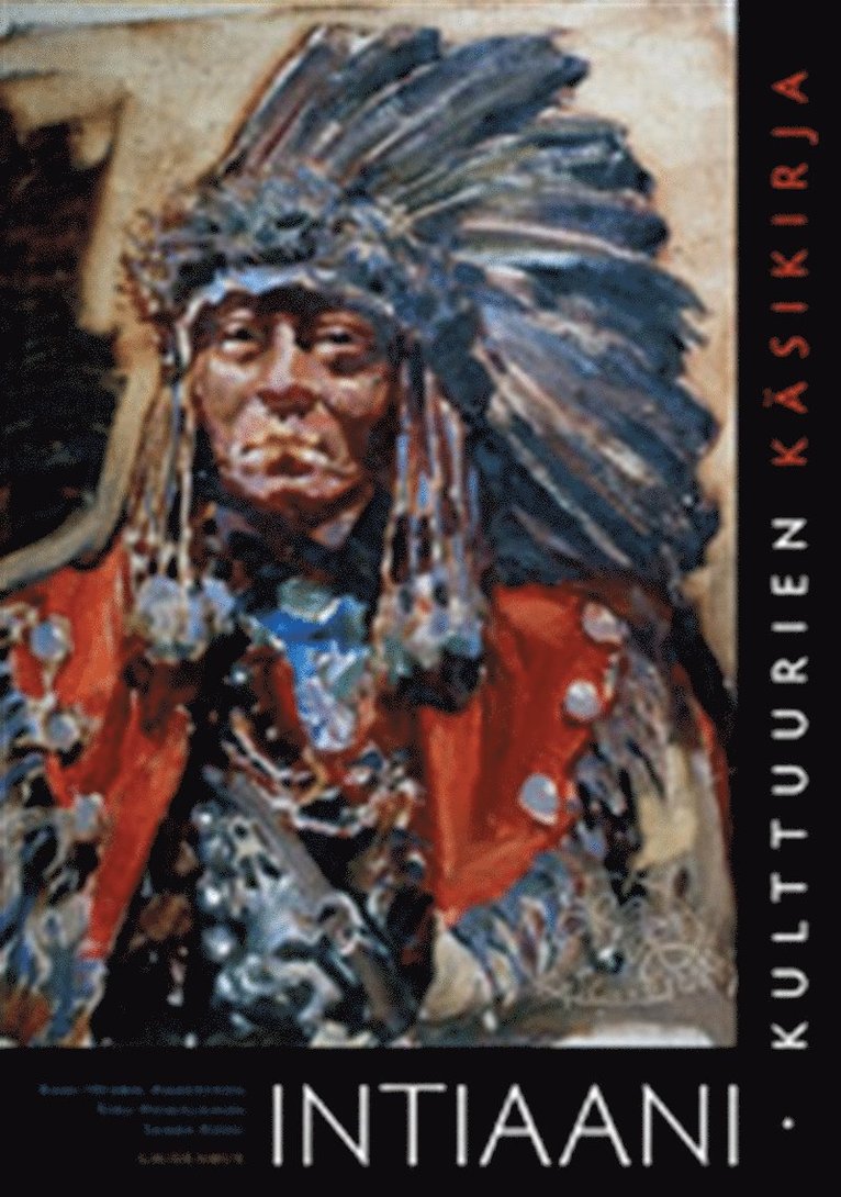 Rani-Henrik Andersson, Riku Hämäläinen, Saara Kekki - Intiaanikulttuurien käsikirja, E-bok