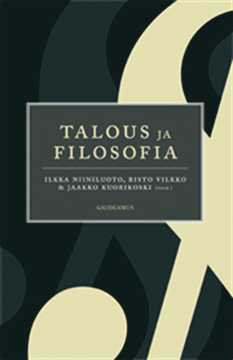 Ilkka Niiniluoto, Risto Vilkko, Jaakko Kuorikoski - Talous ja filosofia, E-bok