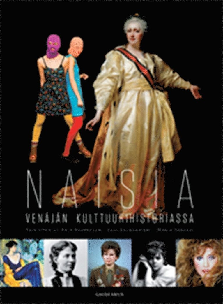 Arja Rosenholm, Suvi Salmenniemi, Marja Sorvari - Naisia Venäjän kulttuurihistoriassa, E-bok