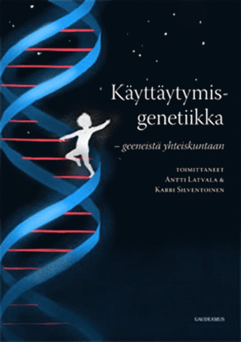 Antti Latvala, Karri Silventoinen - Käyttäytymisgenetiikka, E-bok