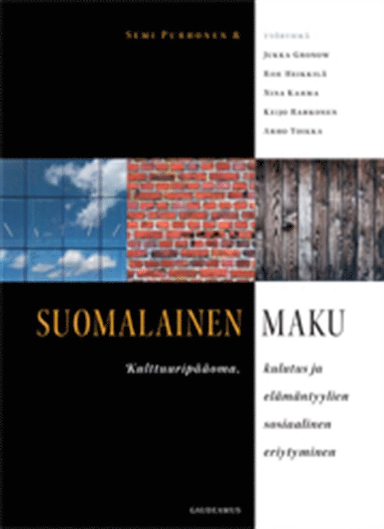 Riie Heikkilä, Semi Purhonen, Jukka Gronow, Nina Kahma, Keijo Rahkonen, Arho Toikka - Suomalainen maku, E-bok