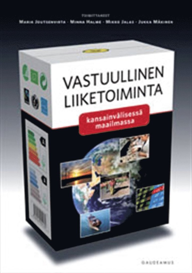 Maria Joutsenvirta, Minna Halme, Mikko Jalas, Jukka Mäkinen - Vastuullinen liiketoiminta kansainvälisessä maailmassa, E-bok