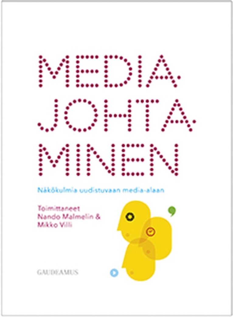 Nando Malmelin, Mikko Villi - Mediajohtaminen, E-bok