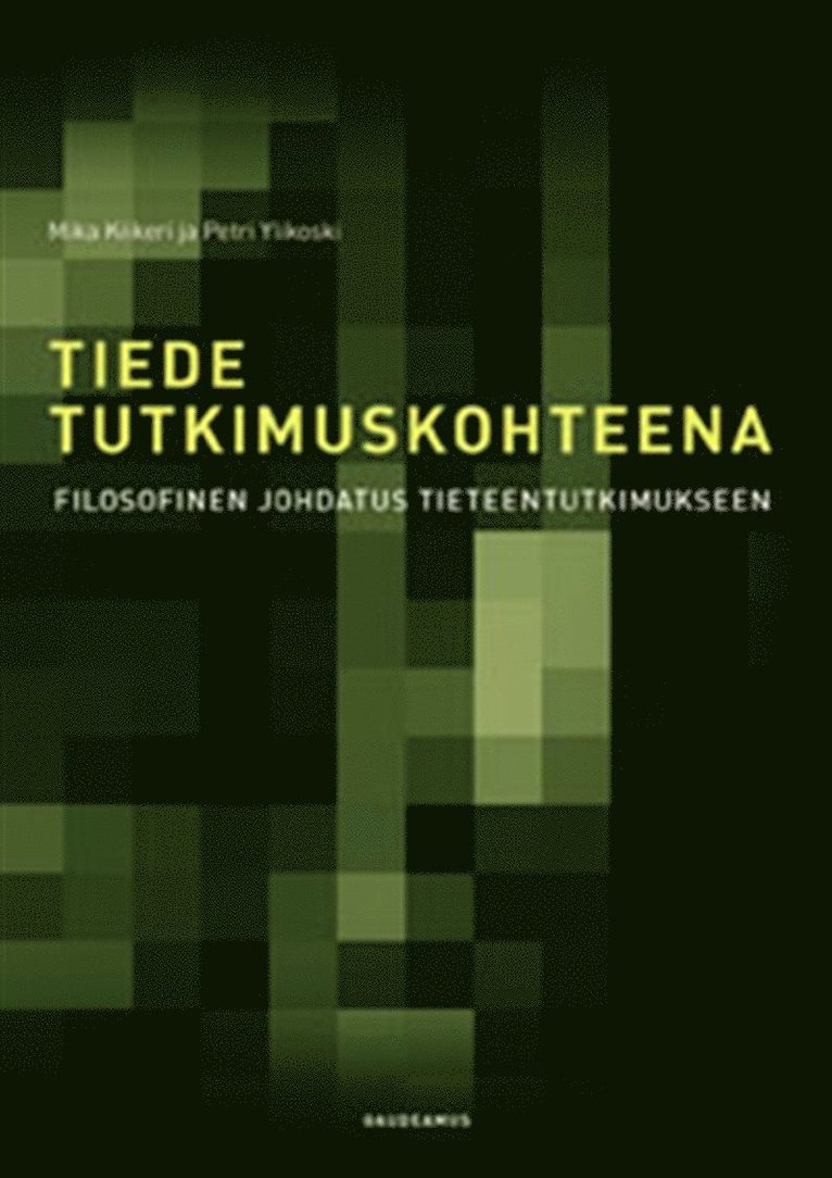 Petri Ylikoski, Mika Kiikeri - Tiede tutkimuskohteena, E-bok