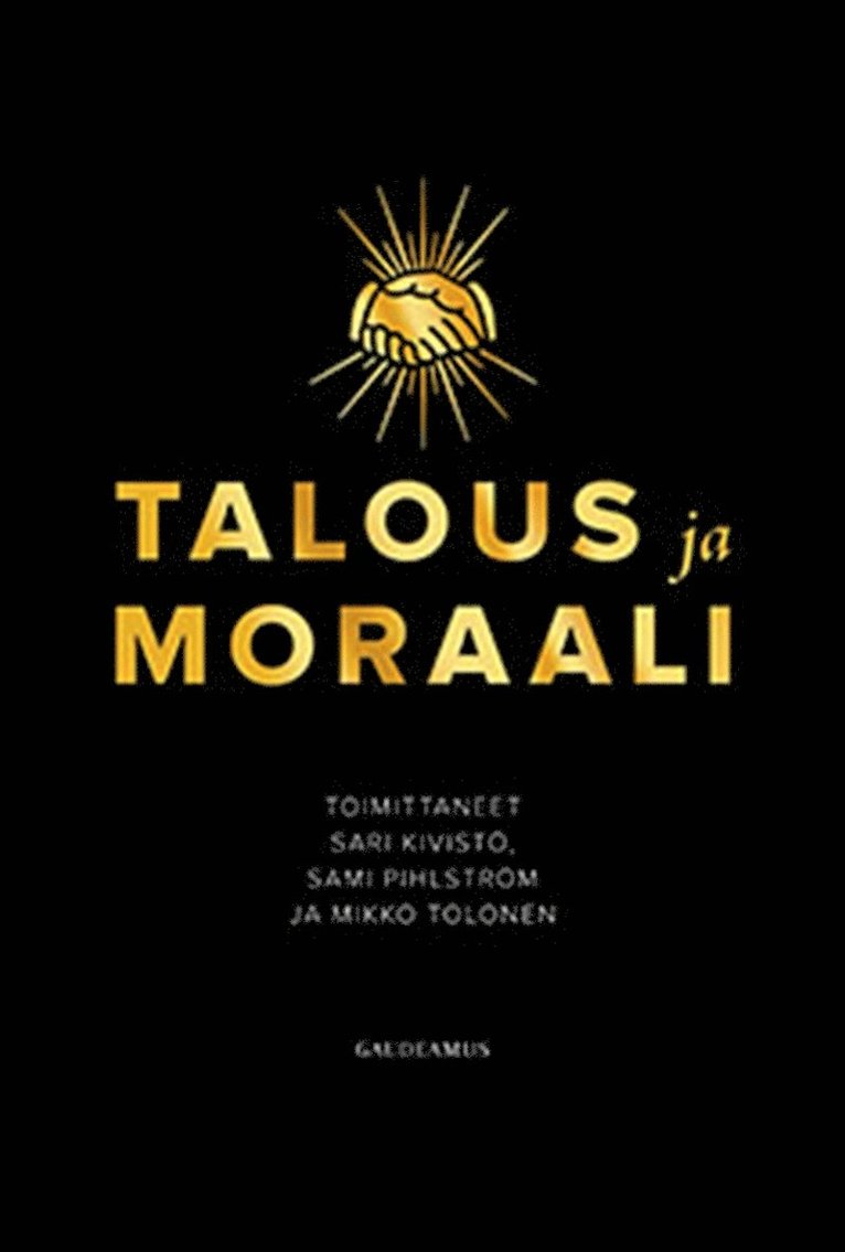 Sari Kivistö, Sami Pihlström, Mikko Tolonen - Talous ja moraali, E-bok