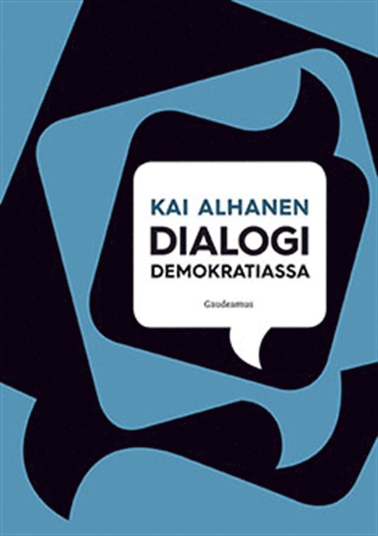 Kai Alhanen - Dialogi demokratiassa, E-bok
