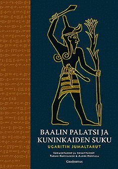 Tapani Harviainen, Aarre Huhtala - Baalin palatsi ja kuninkaiden suku, E-bok