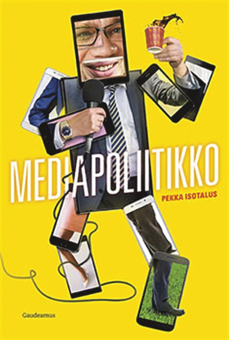 Pekka Isotalus - Mediapoliitikko, E-bok