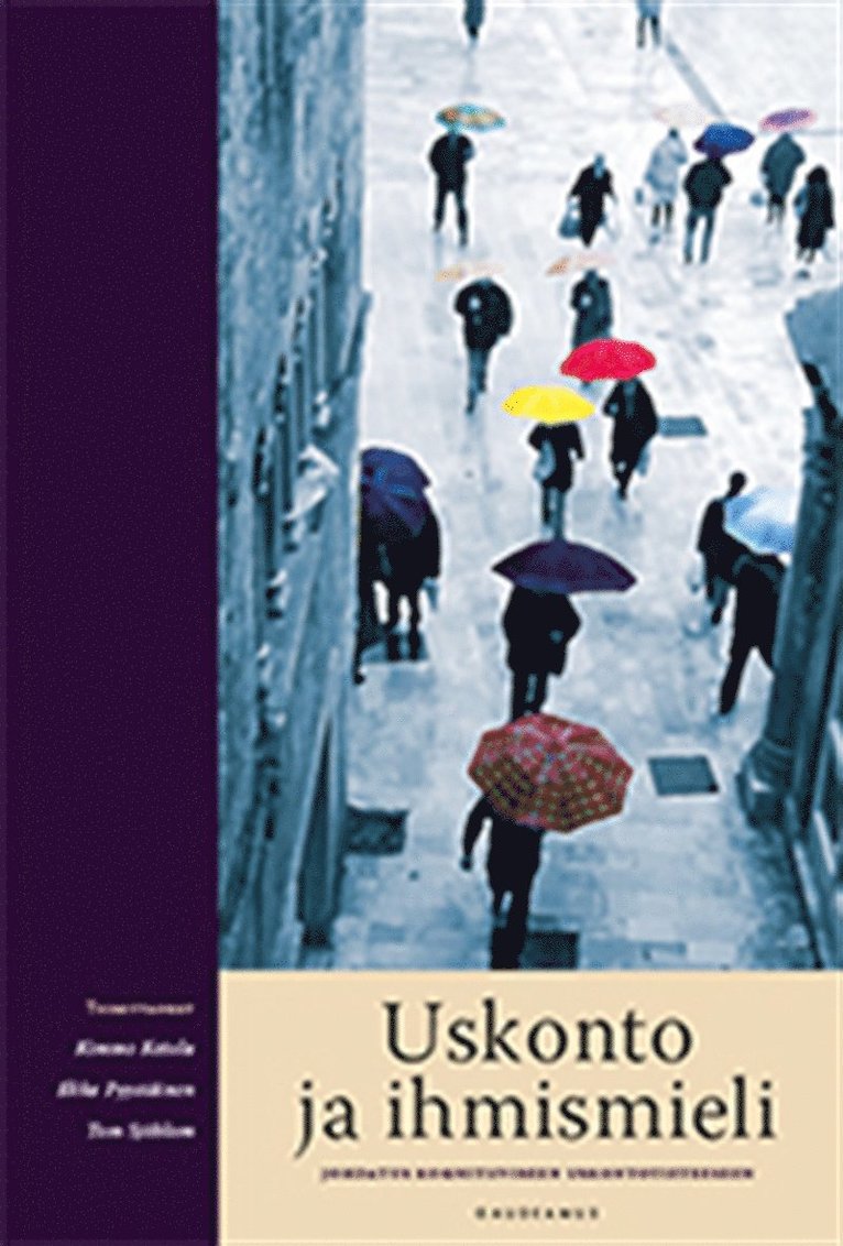 Tom Sjöblom, Ilkka Pyysiäinen, Kimmo Ketola - Uskonto ja ihmismieli, E-bok