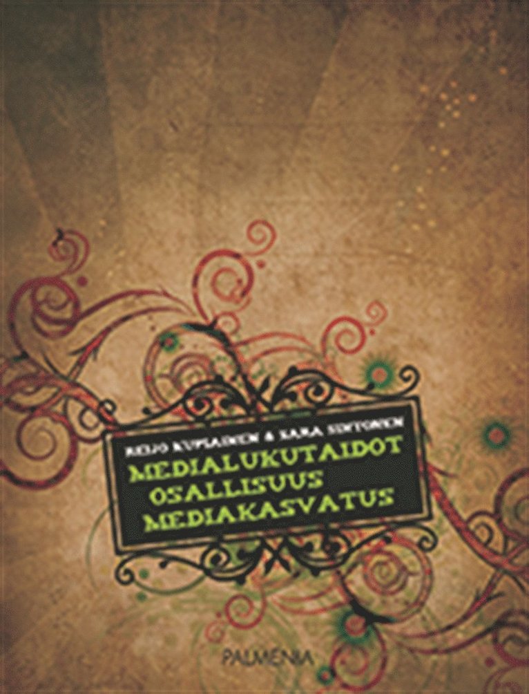 Reijo Kupiainen, Sara Sintonen - Medialukutaidot, osallisuus, mediakasvatus, E-bok