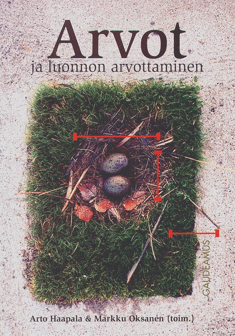 Arto Haapala, Markku Oksanen - Arvot ja luonnon arvottaminen, E-bok