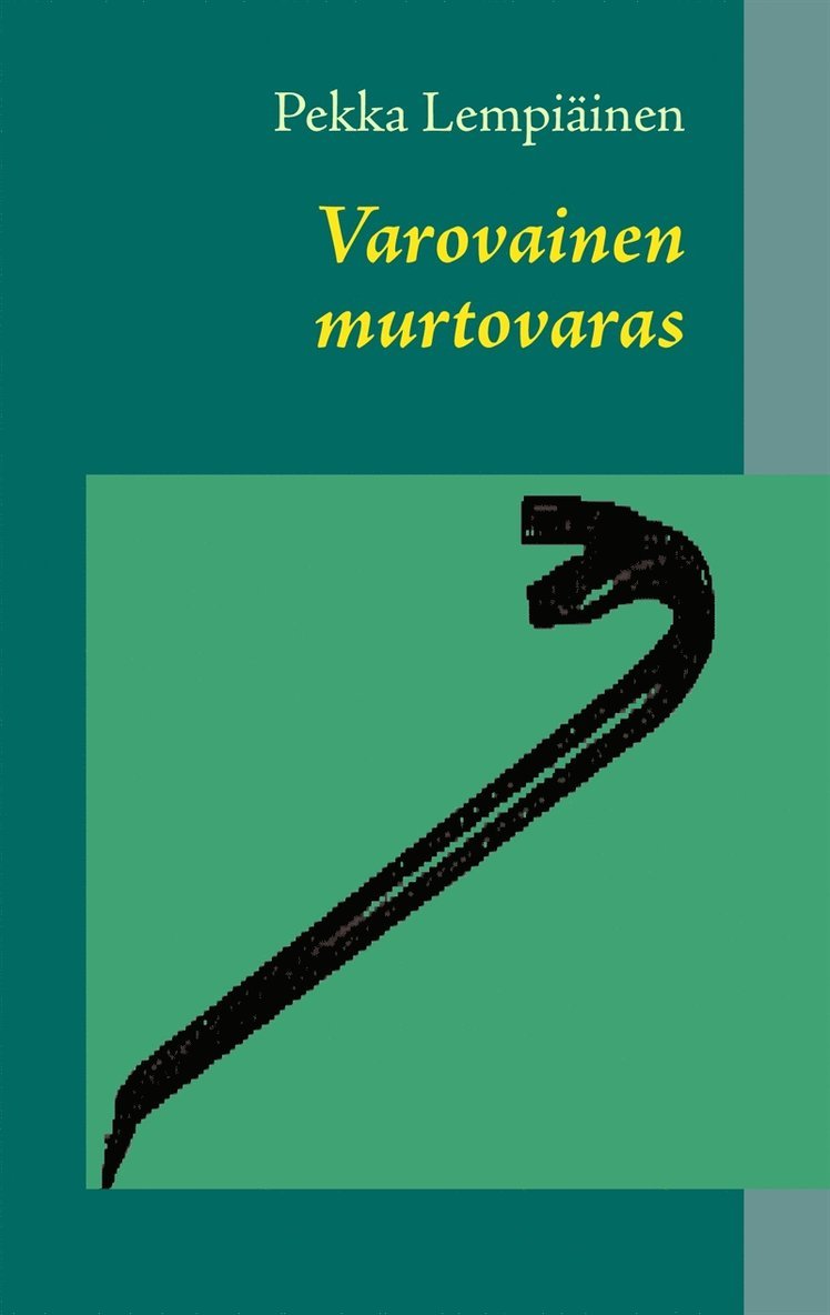 Pekka Lempiäinen - Varovainen murtovaras, E-bok
