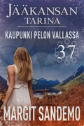 Kaupunki pelon vallassa: J��kansan tarina 37