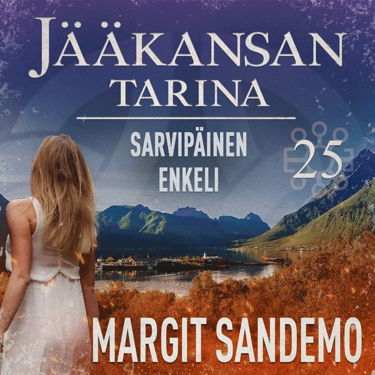 Margit Sandemo - Sarvipäinen enkeli: Jääkansan tarina 25, Ljudbok