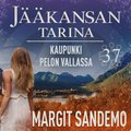 Kaupunki pelon vallassa: J��kansan tarina 37