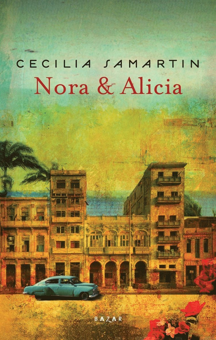 Cecilia Samartin - Nora & Alicia, E-bok
