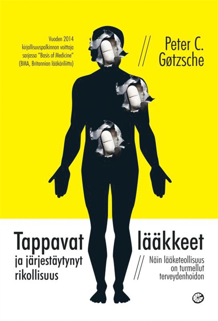 Peter C. Gøtzsche - Tappavat lääkkeet ja järjestäytynyt rikollisuus, E-bok