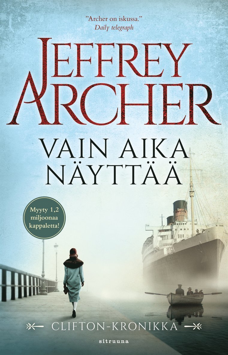 Jeffrey Archer - Vain aika näyttää, E-bok