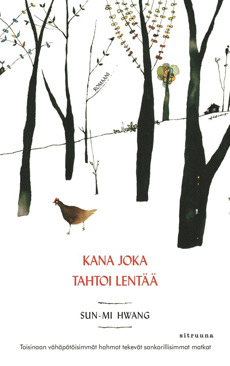 Sun-Mi Hwang - Kana joka tahtoi lentää, E-bok