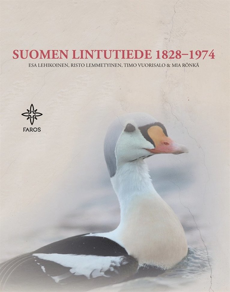 Mia Rönkä, Timo Vuorisalo, Esa Lehikoinen, Risto Lemmetyinen - Suomen lintutiede 1828-1974, E-bok