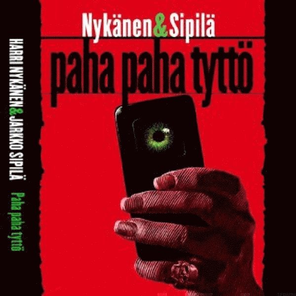 Jarkko Sipilä, Harri Nykänen - Paha paha tyttö, Ljudbok