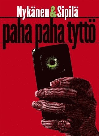 Jarkko Sipilä, Harri Nykänen - Paha paha tyttö, E-bok