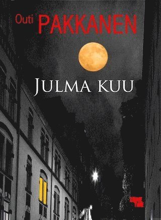 Outi Pakkanen - Julma kuu, E-bok