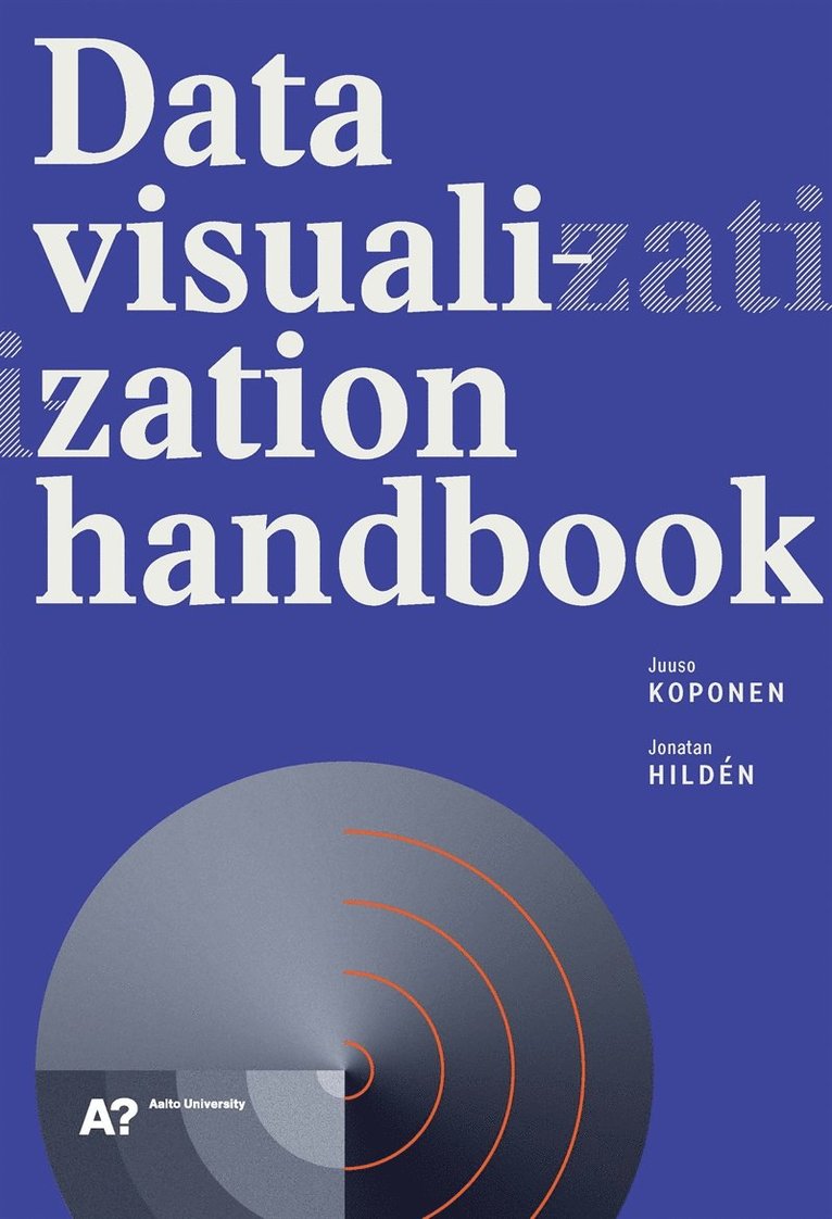 Juuso Koponen, Jonatan Hildén - Data Visualization Handbook, E-bok