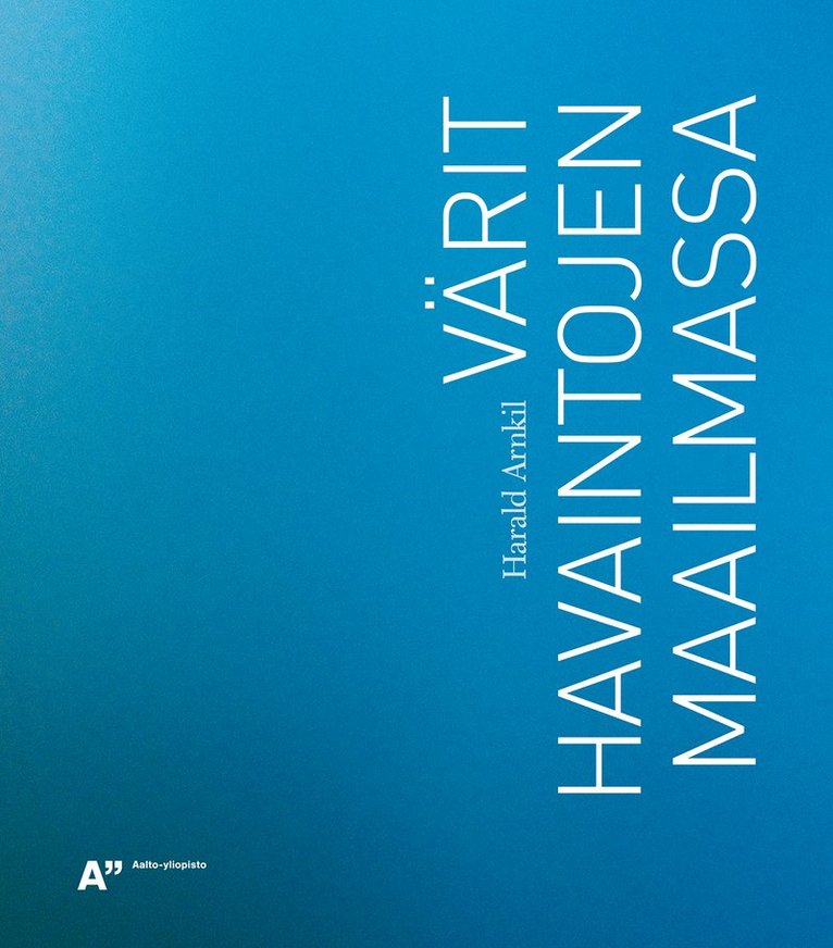 Harald Arnkil - Värit havaintojen maailmassa, E-bok