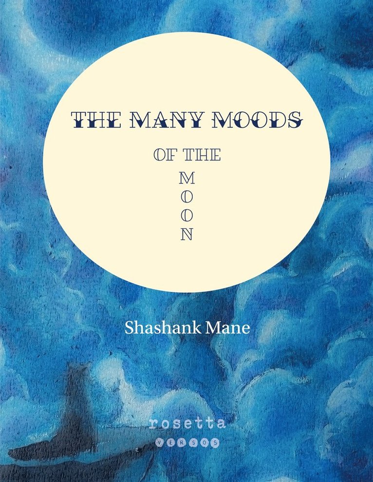 Shashank Mane - The Many Moods of the Moon, E-bok