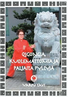 Varpu Tavi - Qigongia, kuolemattomia ja paljaita pyllyjä, Häftad
