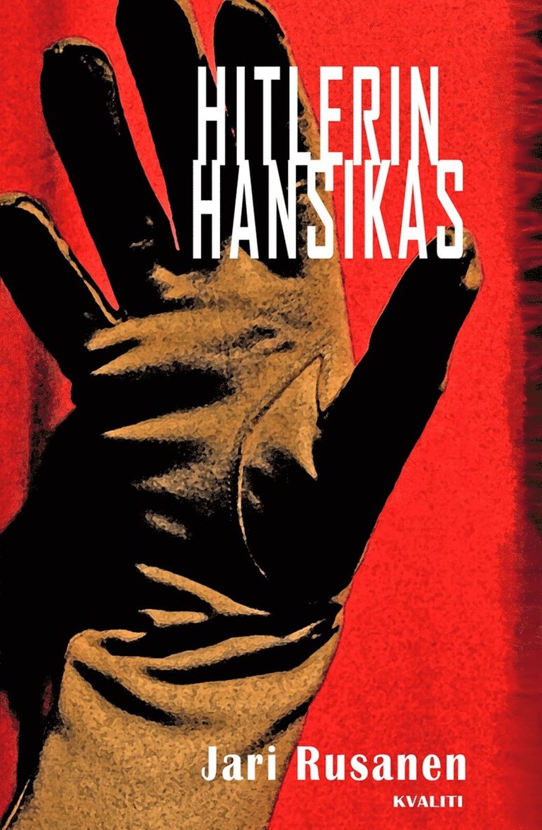 Jari Rusanen - Hitlerin hansikas, E-bok