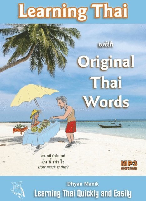 Dhyan Manik - Learning Thai with Original Thai Words, E-bok