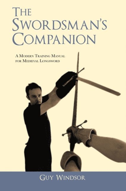 Guy Windsor - Swordsman's Companion, E-bok