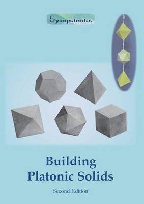 Sympsionics Design - Building Platonic Solids, Häftad