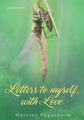 Letters to myself with love : a guide for self-knowledge