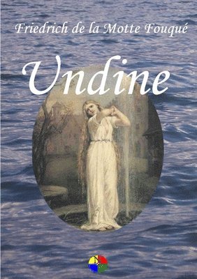 Friedrich de la Motte Fouqué - Undine, Häftad