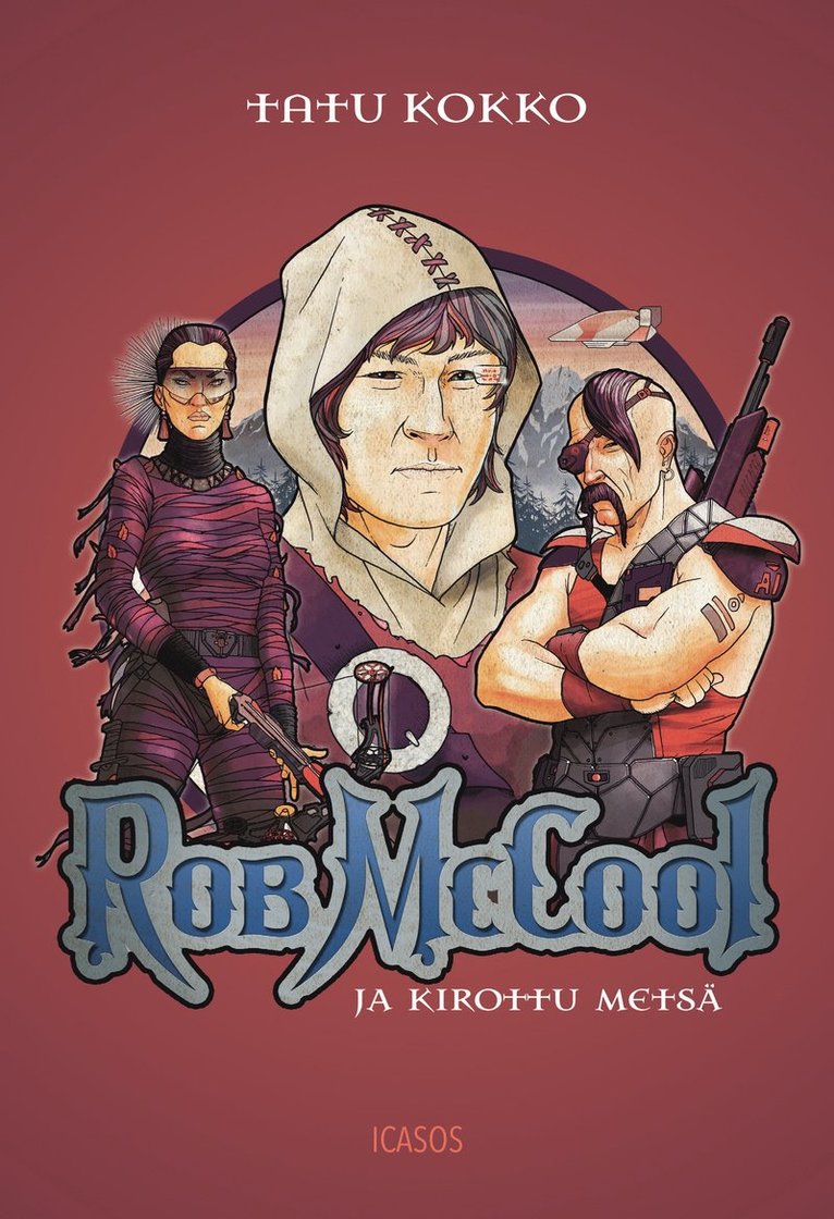 Tatu Kokko - Rob McCool ja Kirottu metsä, E-bok