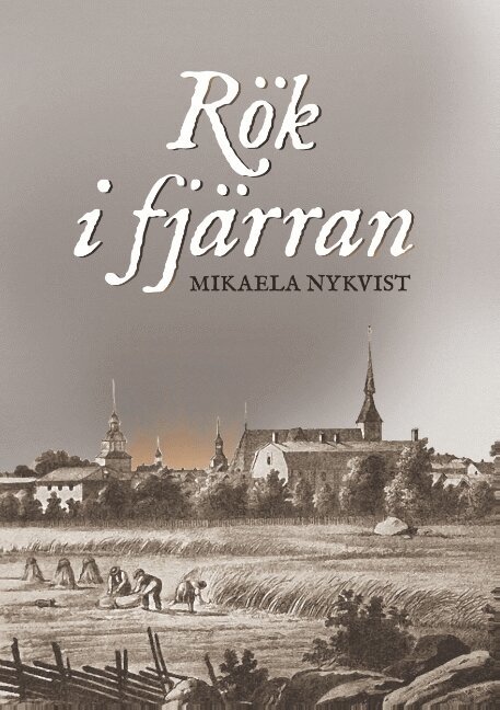 Mikaela Nykvist - Rök i fjärran, Häftad