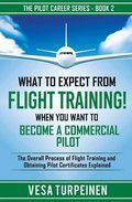 What to Expect from Flight Training! When You Want to Become a Commercial Pilot