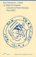 Iliazd - Le degre 41 sinapise  - Lecture on Pearl Disease Paris 1922, Häftad