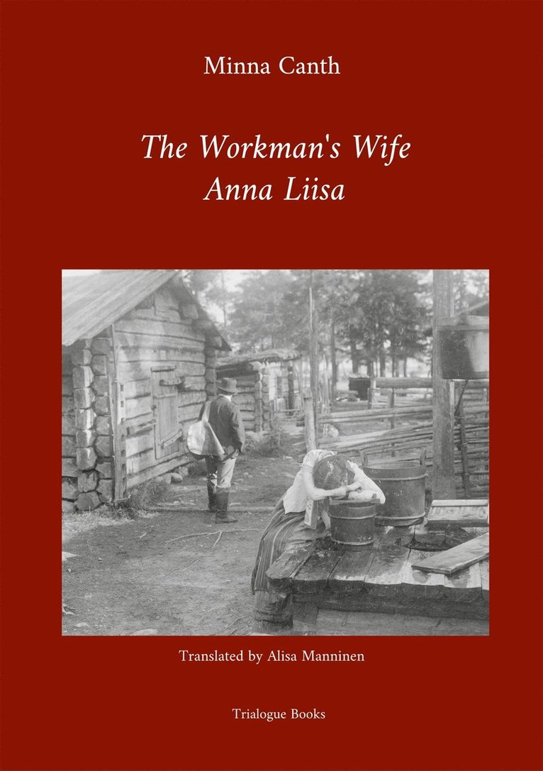 Minna Canth, Alisa Manninen - The Workman's Wife, Anna Liisa, E-bok