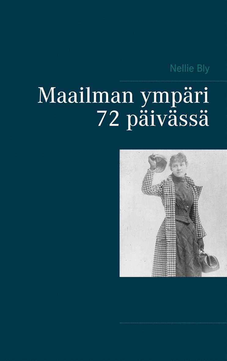 Nellie Bly - Maailman ympäri 72 päivässä, E-bok