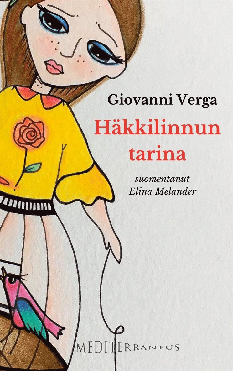 Giovanni Verga - Häkkilinnun tarina, E-bok