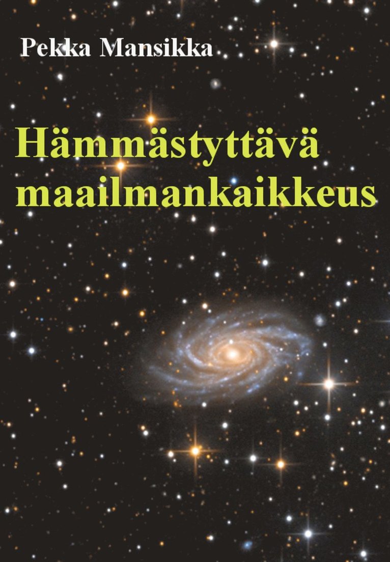 Pekka Mansikka - Hämmästyttävä maailmankaikkeus, E-bok