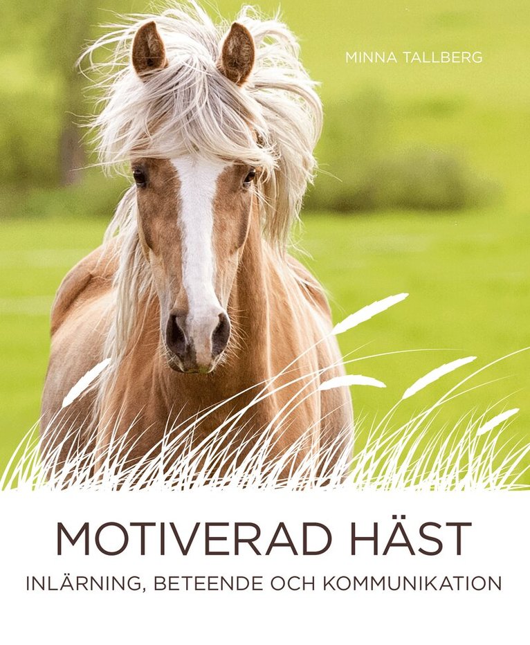 Minna Tallberg - Motiverad häst - inlärning, beteende och kommunikation, Häftad