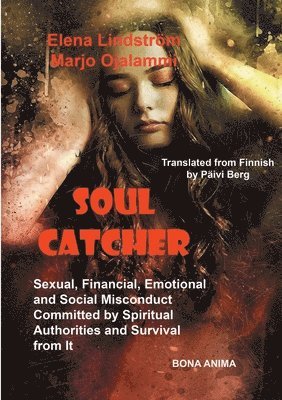 Marjo Ojalammi, Elena Lindström - Soul Catcher, Häftad